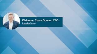 Welcome, Chase Donner, CFO at LeaderStat